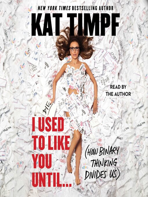 Title details for I Used to Like You Until... by Kat Timpf - Available